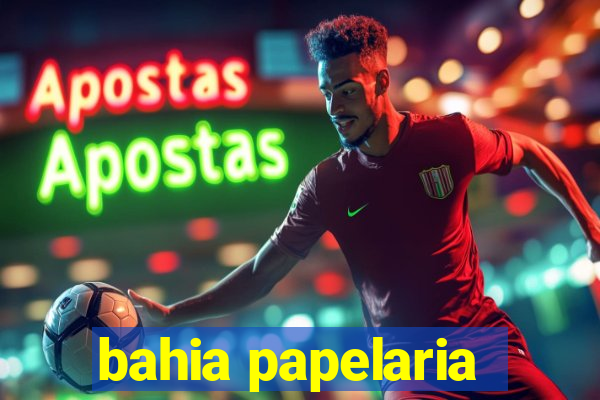 bahia papelaria